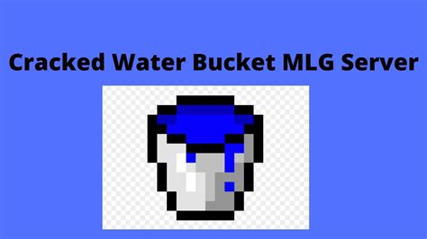 Water Bucket Mlg Server