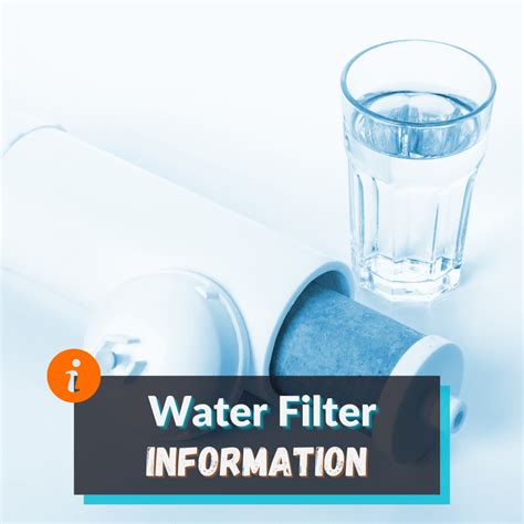 Water Filter Information