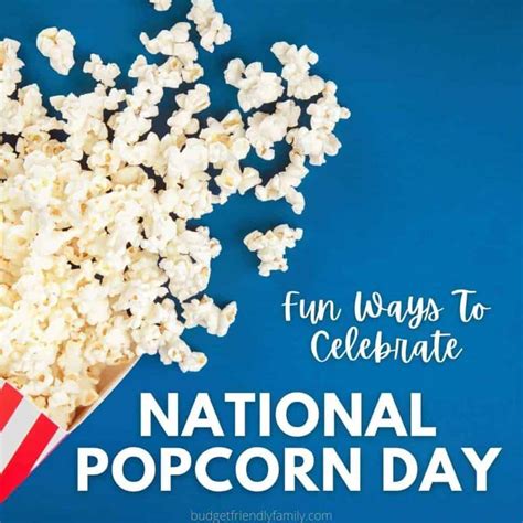 way to celebrate national popcorn day