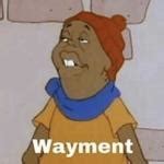 Wayment Meme