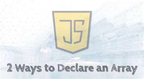 ways to declare array in javascript