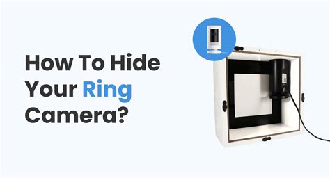Ways To Hide A Ring Camera