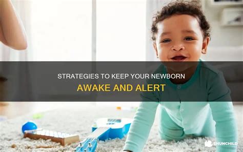 Ways To Keep Newborn Awake