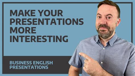 ways to make a presentation interesting