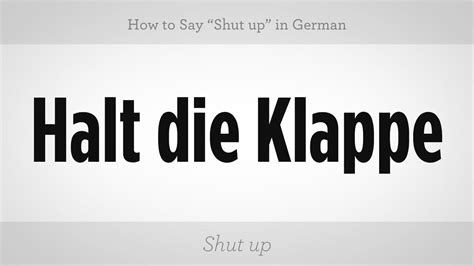ways to say shut up in german