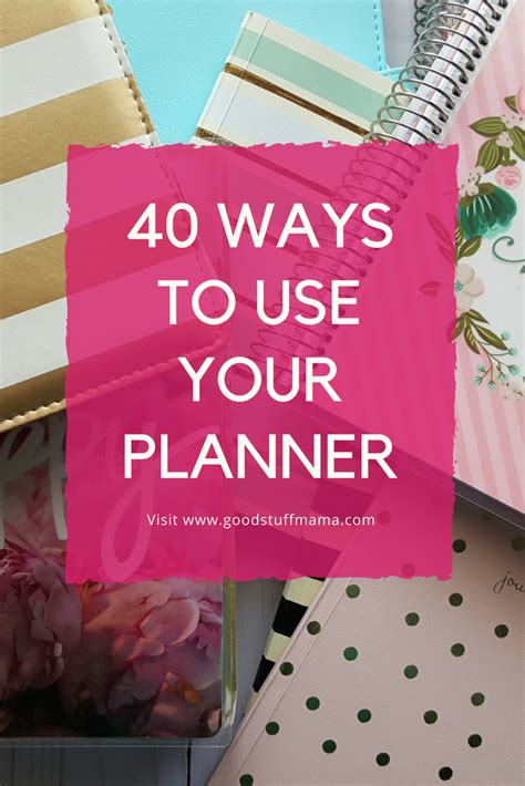 Ways To Use Your Planner