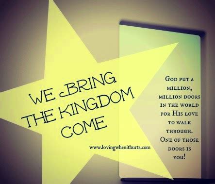 we bring the kingdom come