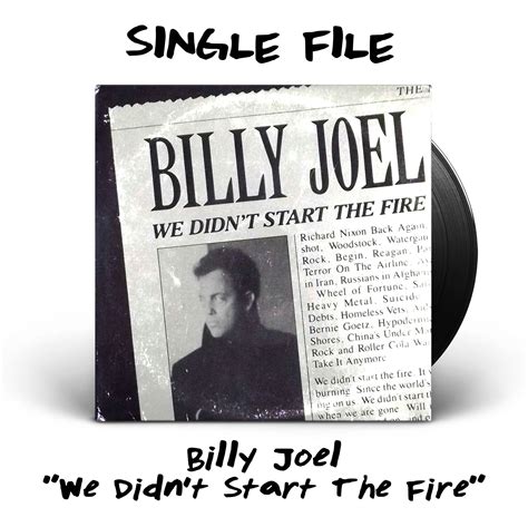 we didn't start the fire - billy joel