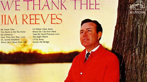 we thank thee lyrics by jim reeves