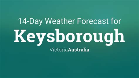 Weather Keysborough VIC. 14 day Forecast yourweather.co.uk