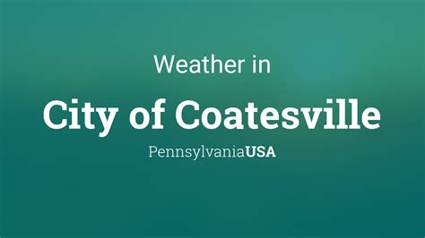 weather for coatesville pa