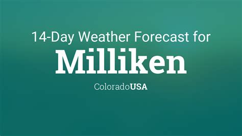 weather forecast for milliken colorado