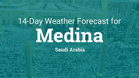 weather forecast in medina saudi arabia