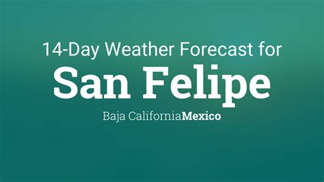 weather forecast san felipe mex