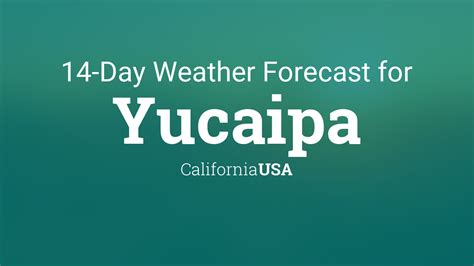 weather forecast yucaipa california
