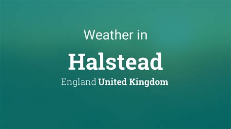Weather Halstead Uk