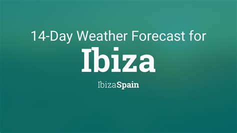 weather in ibiza today and next 14 days