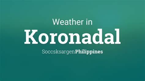 weather in koronadal today