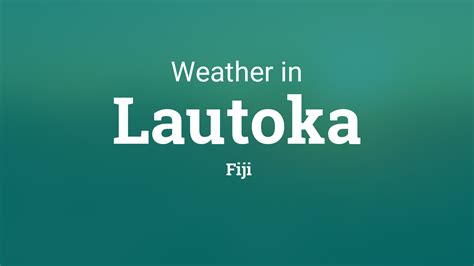 weather in lautoka fiji
