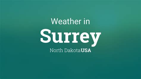 weather in surrey nd