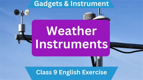 Weather Instruments Class 9 Exercise