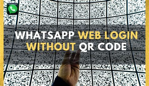 web whatsapp web login without qr code
