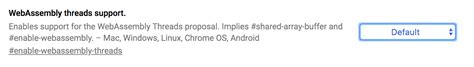 19 Latest Webassembly Threads Support Chrome Update
