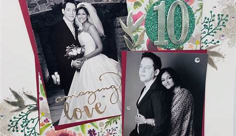 Our 10 Year Wedding Anniversary Scrapbook Page using the Frosted Floral
