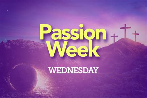 wednesday of passion week
