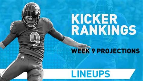 week 9 kicker rankings