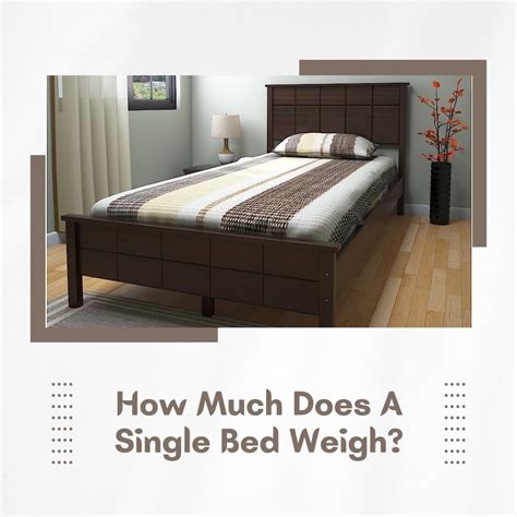 Weight Limit On Single Bed