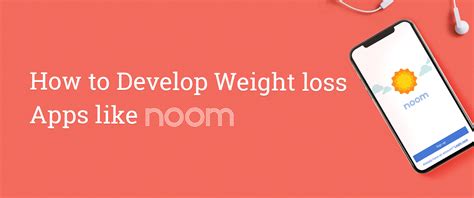 Weight Loss Apps Like Noom
