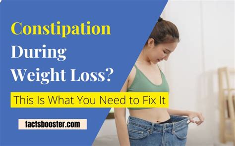 Weight Loss Bloating And Constipation
