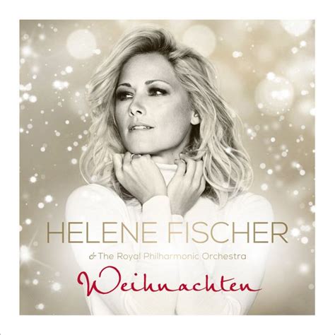 weihnachtslieder helene fischer 2017