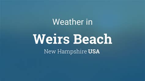 Discover the Enchanting Coastal Enclave of Weirs Beach: A Journey of Serenity and Sunshine
