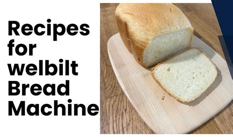 Welbilt Bread Machine French Bread Recipes