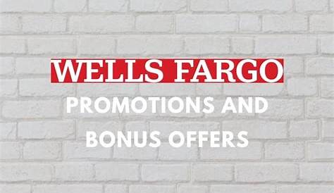 Wells Fargo Promotions and Bonuses | $150, $200, $500, $1,000