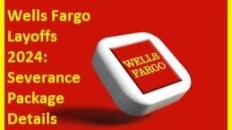 wells fargo severance package