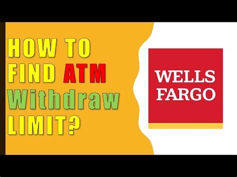 wells fargo withdrawal limits