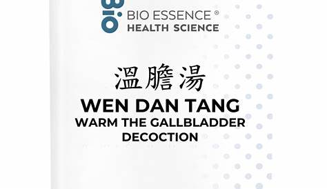 Wen Dan Tang- 溫膽湯- Warm The Gallbladder Decoction-Bio Essence Health
