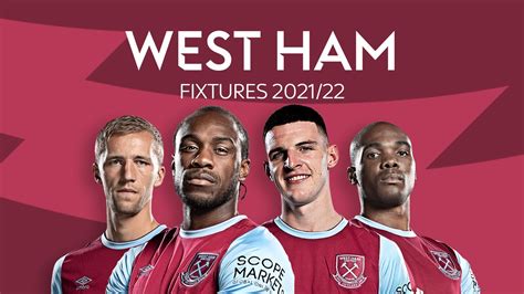 west ham fixtures 2021 2022