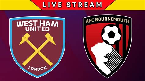 west ham v bournemouth stream