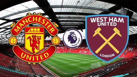 west ham v man united tickets