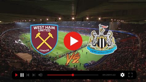 west ham vs newcastle live stream