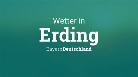 wetter heute in erding