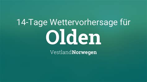 wetter olden norwegen 14 tage