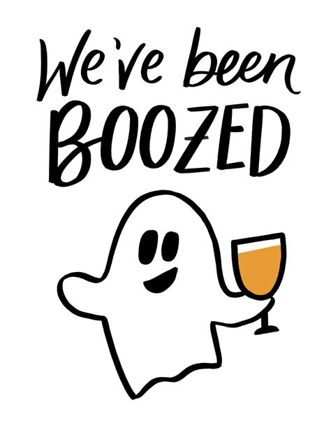 Weve Been Boozed Printable