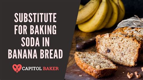 What Can You Substitute For Baking Soda In Banana Bread Bread Poster