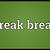 what does break bread mean slang