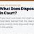 what does case disposed mean in divorce